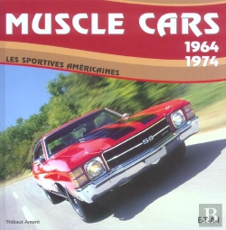 Bertrand.pt - Muscle Cars 1964-1974 ; Les Sportives Americaines