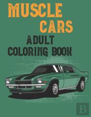 Muscle Cars Adult Coloring Book