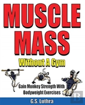 Muscle Mass Without A Gym