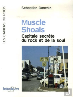 Bertrand.pt - Muscle Shoals ; Capitale Secrète Du Rock Et De La Soul