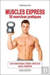 Muscles Express ; 30 Exercices Pratiques