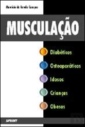 Musculação para Diabéticos, Osteoporóticos, Idosos, Crianças e Obesos
