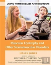 Muscular Dystrophy And Other Neuromuscular Disorders