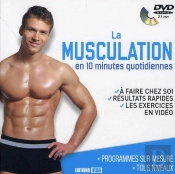 Musculation En 10 Minutes Quotidiennes + Dvd