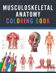 Musculoskeletal Anatomy Coloring Book