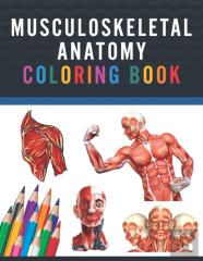 Musculoskeletal Anatomy Coloring Book