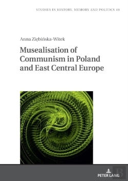 Bertrand.pt - Musealisation Of Communism In Poland And East Central Europe