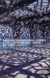 Musée Des Civilisation De L'Europe Et De La Méditerranée ; Mucem Par Rudy Ricciotti