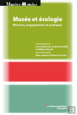 Bertrand.pt - Musée Et Écologie : Missions, Engagements Et Pratiques