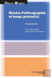 Musées D'Ethnographie Et Temps Présent(S)