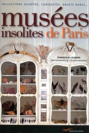 Musees Insolites De Paris 2011