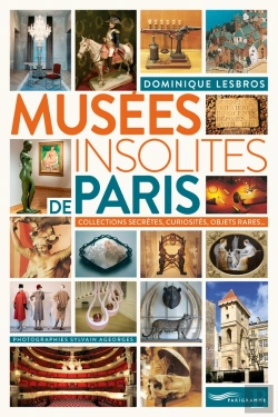 Bertrand.pt - Musees Insolites De Paris 2018