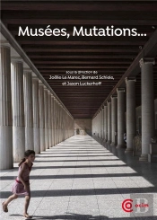 Musees, Mutations