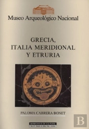 Museo Arqueológico Nacional: Grecia, Italia Meridional Y Etruria