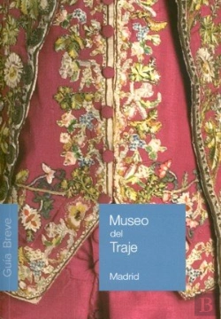 Bertrand.pt - Museo Del Traje. Guía Breve