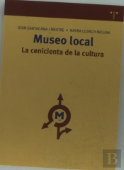 Museo Local: La Cenicienta De La Cultura