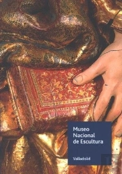 Museo Nacional De Escultura. Guía General