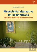 Museología Alternativa Latinoamericana