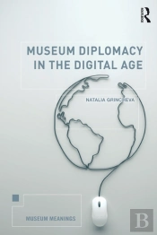 Museum Diplomacy In The Digital Age