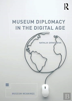 Bertrand.pt - Museum Diplomacy In The Digital Age