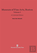 Museum Of Fine Arts, Boston, Volume I