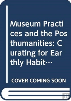 Bertrand.pt - Museum Practices And The Posthumanities