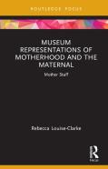 Museum Representations Of Motherhood And The Maternal