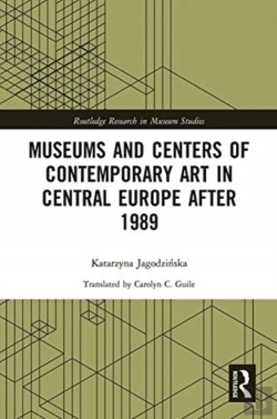 Bertrand.pt - Museums And Centers Of Contemporary Art In Central Europe After 1989