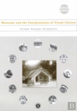 Bertrand.pt - Museums And The Interpretation Of Visual Culture