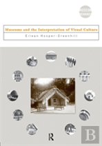 Museums And The Interpretation Of Visual Culture