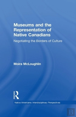 Bertrand.pt - Museums And The Representation Of Native Canadians