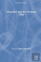 Museums And The Working Class