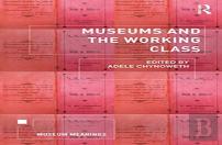 Museums And The Working Class