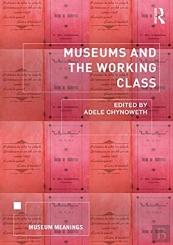 Bertrand.pt - Museums And The Working Class