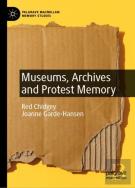Museums, Archives And Protest Memory