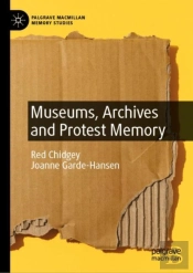 Museums, Archives And Protest Memory