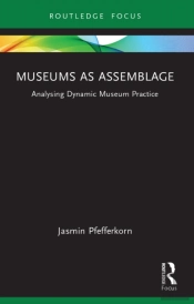 Museums As Assemblage