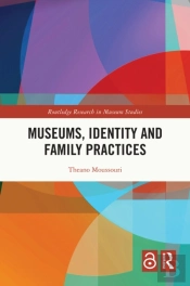 Museums, Identity And Family Practices