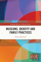Museums, Identity And Family Practices