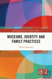 Museums, Identity And Family Practices