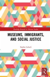 Museums, Immigrants, And Social Justice