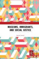 Museums, Immigrants, And Social Justice