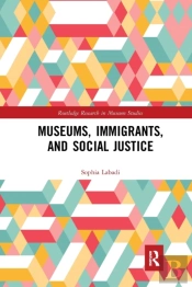 Museums, Immigrants, And Social Justice