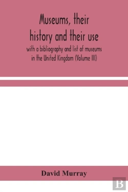 Bertrand.pt - Museums, Their History And Their Use : W