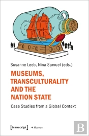 Museums, Transculturality And The Nation State