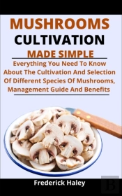 Mushroom Cultivation Made Simple