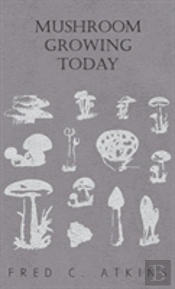 Mushroom Growing Today