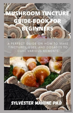 Bertrand.pt - Mushroom Tincture Guide-Book For Beginners