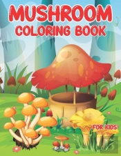 Mushrooms Coloring Book For Kids