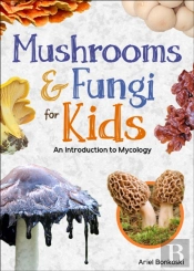 Mushrooms & Fungi For Kids
